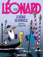  Léonard T36 : Le génie se gondole (0), bd chez Le Lombard de de Groot, Turk, Kael