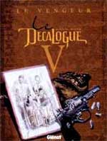 Le décalogue T5 : Le vengeur (0), bd chez Glénat de Giroud, Rocco, Faucon