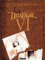 Le décalogue T6 : L'échange (0), bd chez Glénat de Giroud, Mounier, Faucon
