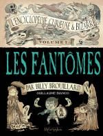 L'Encyclopédie curieuse et bizarre par Billy Brouillard T1 : Les fantômes (0), bd chez Soleil de Bianco
