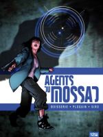  Agents du mossad T3 : Révélations (0), bd chez Glénat de Ploquin, Boisserie, Siro, Araldi
