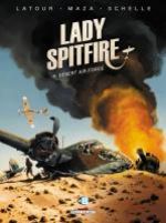  Lady Spitfire T4 : Desert air force (0), bd chez Delcourt de Latour, Vicanovic-Maza, Schelle