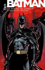  Free Comic Book Day - Urban Comics T1 : Batman - Les portes de Gotham (0), comics chez Urban Comics de Parrott, Higgins, Snyder, McCarthy, Nolan, Nguyen, Donovan, Major