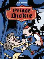  Dickie T4 : Prince Dickie (0), bd chez Glénat de de Poortere