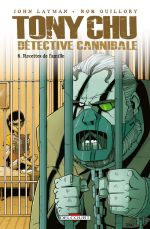  Tony Chu, détective cannibale T8 : Recettes de famille (0), comics chez Delcourt de Layman, Guillory, Wells