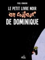 Le Petit livre noir de Dominique, bd chez Vide Cocagne de Pixel Vengeur