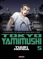  Tokyo Yamimushi T5, manga chez Panini Comics de Honda