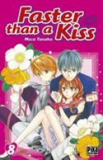  Faster than a kiss T8, manga chez Pika de Tanaka