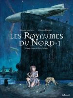 Les Royaumes du Nord T1, bd chez Gallimard de Pullman, Melchior-durand, Oubrerie