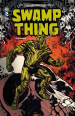  Swamp Thing T3 : Le nécromonde (0), comics chez Urban Comics de Lemire, Snyder, Tuft, Pugh, Green II, Rudy, Becky Cloonan, Paquette, Belanger, Staples, Aviña, Loughridge, Kindzierski, Fairbairn