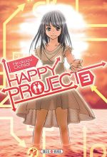  Happy project  T3, manga chez Soleil de Ochiai