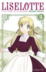  Liselotte et la forêt des sorcières  T1, manga chez Delcourt de Takaya