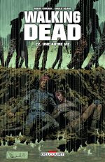  Walking Dead T22 : Une autre vie (0), comics chez Delcourt de Kirkman, Adlard, Gaudiano, Rathburn