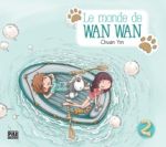 Le monde de Wan Wan  T2, manga chez Pika de Yin