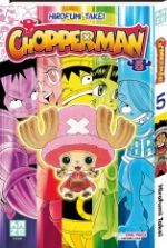  Chopperman T5, manga chez Kazé manga de Takei, Oda