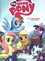 My Little Pony T3 : Le cauchemar de Rarity (0), comics chez Urban Comics de Nuhfer, Mebberson, Breckel