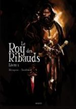 Le Roy des Ribauds T1 : Livre I (0), bd chez Akileos de Brugeas, Toulhoat