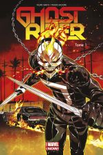  Ghost Rider T1 : Vengeance mécanique (0), comics chez Panini Comics de Smith, Moore, Sanz, Staples, Daniel