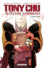  Tony Chu, détective cannibale T9 : Tendre poulet (0), comics chez Delcourt de Layman, Guillory, Wells