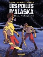 Les Poilus d'Alaska T2 : Melun, Printemps 1915 (0), bd chez Casterman de Delbosco, Duhand, Brune, Ralenti