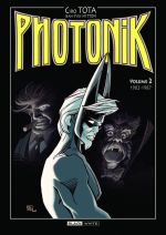  Photonik T2 : 1982-1987 (0), comics chez Editions Black & White de Tota, Mitton