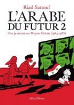 L'arabe du futur T2 : Une jeunesse au Moyen-Orient (1984-1985) (0), bd chez Allary éditions de Sattouf