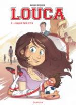  Louca T4 : L'espoir fait vivre (0), bd chez Dupuis de Dequier