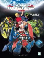  Tenkai knights T4 : La force de l’amitié !! (0), manga chez Kazé manga de Takamisaki