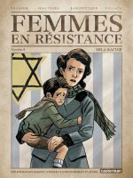  Femmes en résistance T4 : Mila Racine (0), bd chez Casterman de Hautière, Frasier, Polack