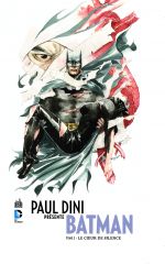  Paul Dini présente Batman T2 : Le cœur de Silence (0), comics chez Urban Comics de Dini, Nguyen, Major, Kalisz