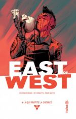  East of West T4 : À qui profite la guerre ? (0), comics chez Urban Comics de Hickman, Dragotta, Martin jr