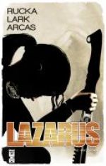  Lazarus T2 : Ascension (0), comics chez Glénat de Rucka, Lark, Reber, Arcas