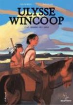 Ulysse Wincoop : Le dernier des sioux (0), bd chez Gallimard de Festraëts, Bachelier