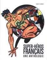 Super-Héros Français - Une Anthologie, comics chez Huginn & Muninn de Fournier