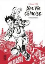 Une vie chinoise : Intégrale (0), manga chez Kana de Otié, Kunwu