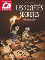  Ça m'intéresse T3 : Les sociétés secrètes (0), bd chez Dargaud de Boschat, Ménestrier, Vigneau