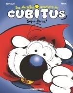 Les nouvelles aventures de Cubitus T11 : Super-héros (0), bd chez Le Lombard de Erroc, Rodrigue