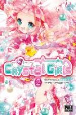  Crystal girls T2, manga chez Pika de Takaoka
