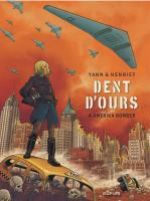  Dent d'ours – cycle 2, T4 : Amerika bomber (0), bd chez Dupuis de Yann, Henriet, Usagi