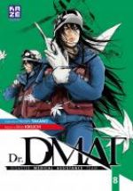  Dr. DMAT T8, manga chez Kazé manga de Takano, Kikuchi