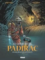 Le Gouffre de Padirac T3 : Retour sur de fabuleux exploits (0), bd chez Glénat de Bidot, Rollin, Chagnaud