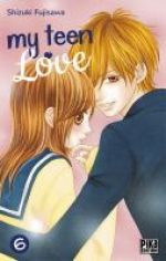  My teen love T6, manga chez Pika de Shizuki