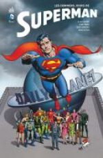 Superman - Les derniers jours de Superman, comics chez Urban Comics de Moore, Gibbons, Swan, Veitch, Perez, Williamson, d'Angelo, Wood, Ziuko, McCraw, Bolland
