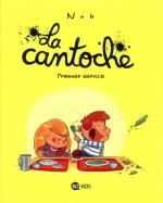 La Cantoche T1 : Premier service (0), bd chez Bayard de Nob