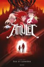  Amulet T7 : Feu et lumière (0), comics chez Akileos de Kibuishi