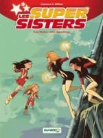 Les Super sisters T2 : Super-sisters contre super clones (0), bd chez Bamboo de Cazenove, William