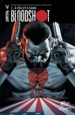  Bloodshot T1 : À feu et à sang (0), comics chez Bliss Comics de Swierczynski, Lozzi, Gaudiano, Garcia, Hannin, Baumann