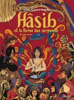  Hâsib et la reine des serpents T2, bd chez Gallimard de David B.
