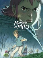 Le Monde de Milo – cycle 2, T4, bd chez Dargaud de Marazano, Ferreira