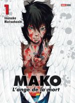  Mako l’ange de la mort T1, manga chez Panini Comics de Matsuhashi